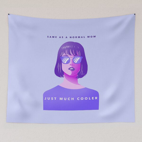 Item preview, For Her - Same As A Normal Mom, Just Much Cooler designed and sold by Totalsphereprints.
