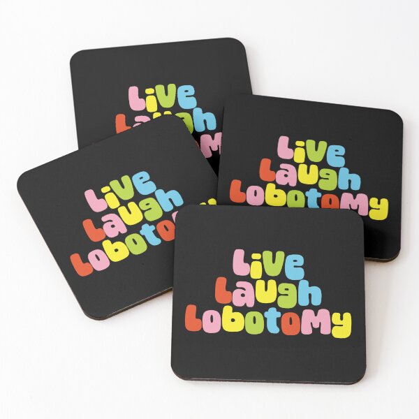 Item preview, Live Laugh Lobotomy – Smiling Through The Madness colorful groovy sayings designed and sold by SkeletonsDanger.