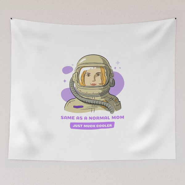 Item preview, Space Mom - Same As A Normal Mom, Just Much Cooler designed and sold by Totalsphereprints.