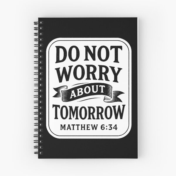Item preview, Matthew 6:34 Do Not Worry About Tomorrow designed and sold by plushism.