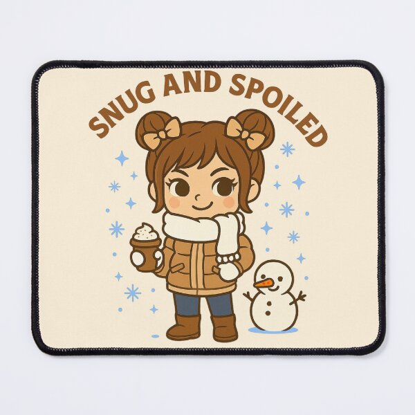 Item preview, Snug and Spoiled Cozy Winter Sass and Playful Attitude designed and sold by StrictlyPride.