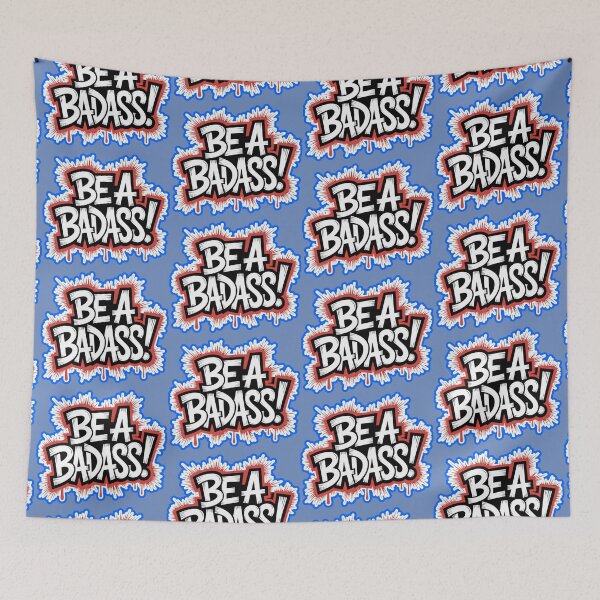 Item preview, Be A Badass designed and sold by ZooStateofMind.