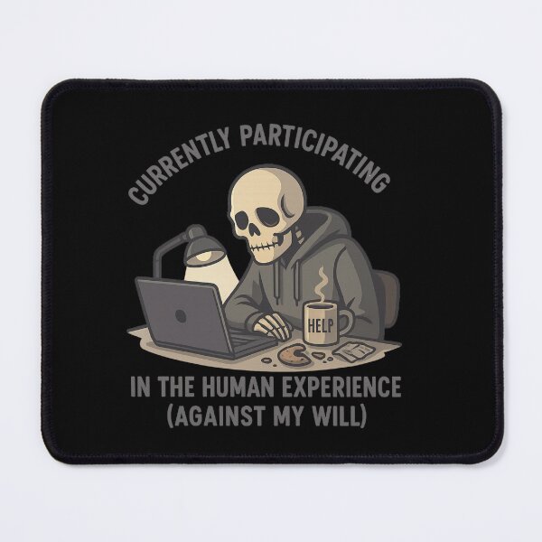 Item preview, Currently Participating in the Human Experience (Against My Will) – Funny Skeleton Coffee Quote | Existential Dark Humor Design designed and sold by AddictiveDesign.