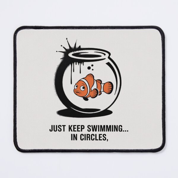 Item preview, Finding Nemo - Just Keep Swimming, In Circles. designed and sold by 123ks.