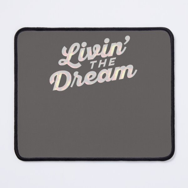 Item preview, LIVIN-THE-DREAM-T-SHIRT designed and sold by MaryRawling.