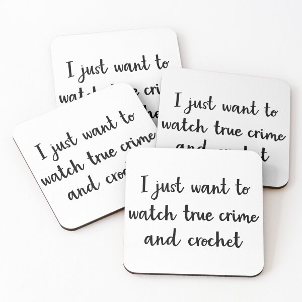 Item preview, I just want to watch true crime and crochet designed and sold by BrushedByGrace.