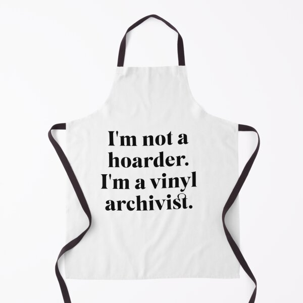 Item preview, I'm Not a Hoarder I'm a Vinyl Archivist - Vinyl Freak Lp Collector designed and sold by The Sticker Bureau.