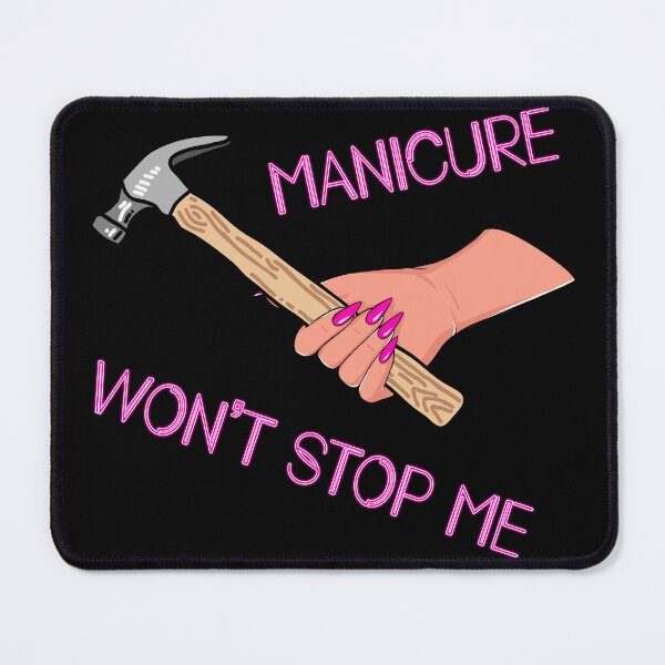 Item preview, Manicure Won’t Stop Me designed and sold by narco075.
