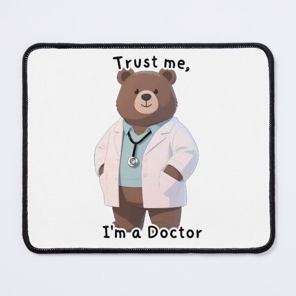 Item preview, Trust me, I'm  Bear Doctor  designed and sold by toni-aguilar22.