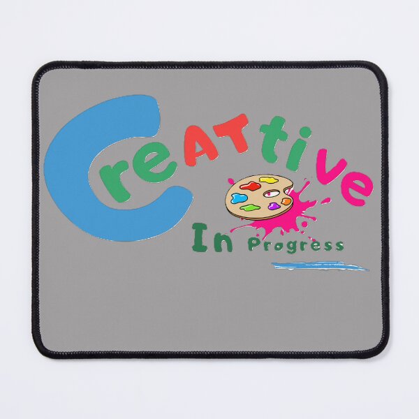 Item preview, Creative in Progress – Colorful Artistic Quote Design designed and sold by MotifShop2025.