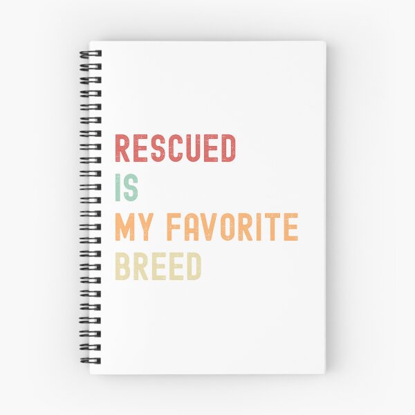 Item preview, Rescued Is My Favorite Breed – Animal Rescue & Pet Adoption Awareness Design designed and sold by Shopk9.
