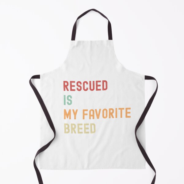 Item preview, Rescued Is My Favorite Breed – Animal Rescue & Pet Adoption Awareness Design designed and sold by Shopk9.