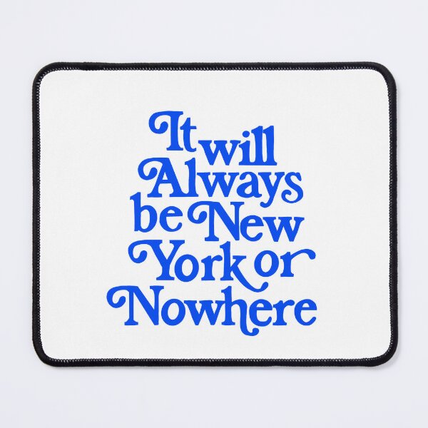 Item preview, New York or nowhere designed and sold by jstahl21.