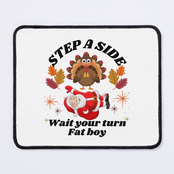 Item preview, Wait Your Turn Fat Boy Funny Thanksgiving Shirt, designed and sold by Shirlettedesign.