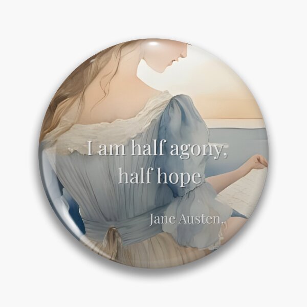 Item preview, Half Agony, Half Hope – Jane Austen Quote Art designed and sold by Boski22.
