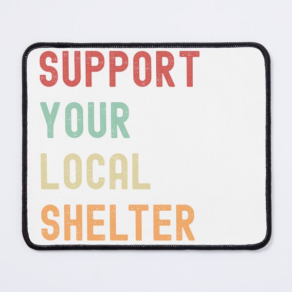 Item preview, Support Your Local Shelter – Animal Rescue & Pet Adoption Awareness Design for Dog and Cat Lovers designed and sold by Shopk9.
