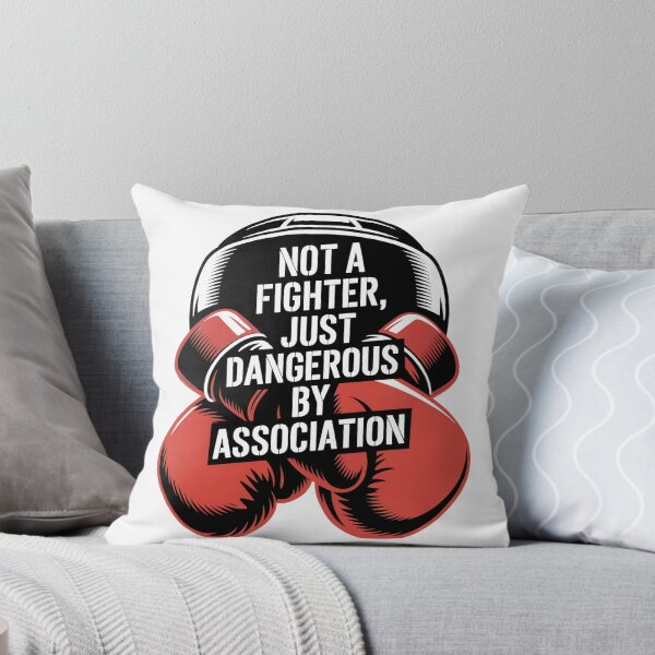 Item preview, Not a Fighter Just Dangerous by Association – Street-Style Boxing Art designed and sold by WSPrintCrafter.