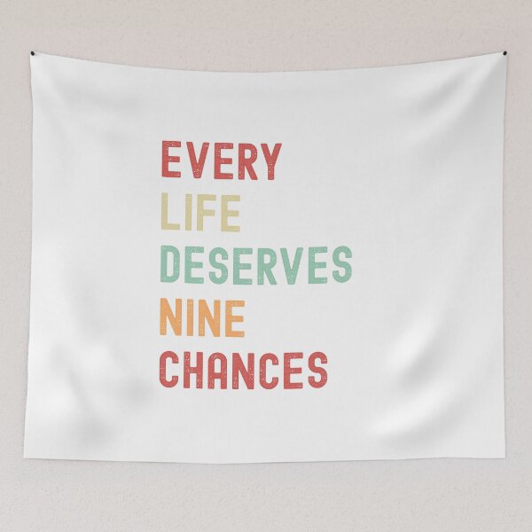 Item preview, Every Life Deserves Nine Chances – Cat Rescue & Animal Adoption Quote for Cat Lovers designed and sold by Shopk9.