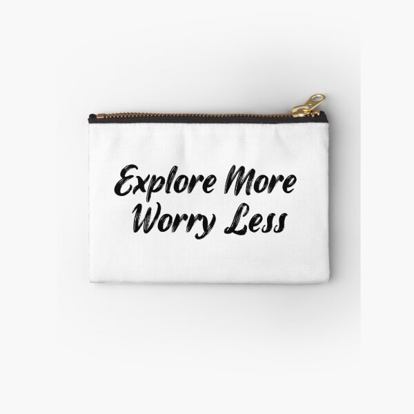 Item preview, Explore More, Worry Less designed and sold by Ninjacatoff.