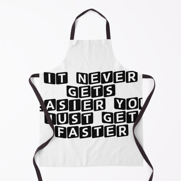 Item preview, It Never Gets Easier, You Just Get Faster designed and sold by Ninjacatoff.