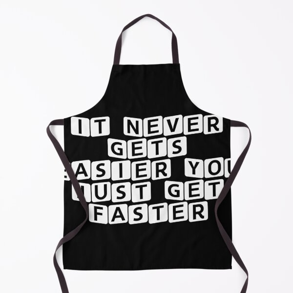 Item preview, It Never Gets Easier, You Just Get Faster designed and sold by Ninjacatoff.