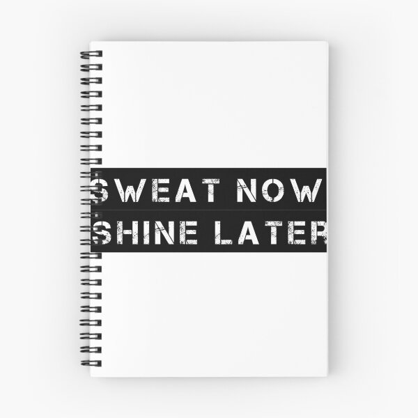 Item preview, Sweat Now, Shine Later designed and sold by Ninjacatoff.