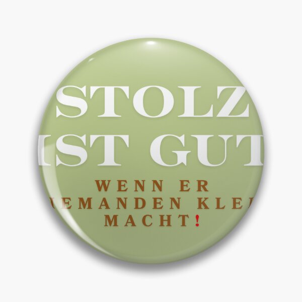 Artikelvorschau, Ein Spruch über Stolz entworfen und verkauft von ELEMENTARY-LW.