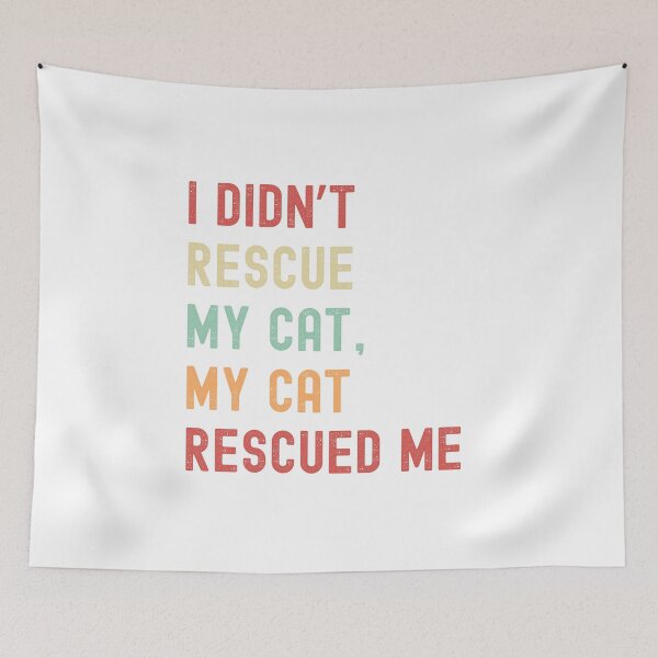 Item preview, I Didn’t Rescue My Cat, My Cat Rescued Me – Heartfelt Cat Rescue Quote for Cat Lovers designed and sold by Shopk9.
