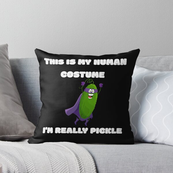 Item preview, This is My Human Costume I'm Really Pickle designed and sold by Tom-Apex-Art.