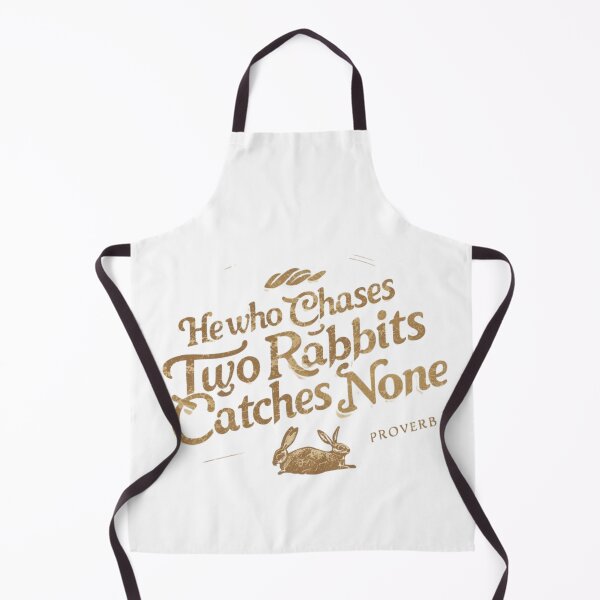 Item preview, He Who Chases Two Rabbits Catches None | Vintage Gold Proverb Focus Quote designed and sold by Tucker-Art.