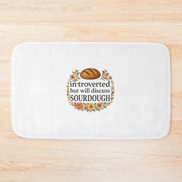 Item preview, Introverted But Will Discuss Sourdough designed and sold by The Painted Topaz.