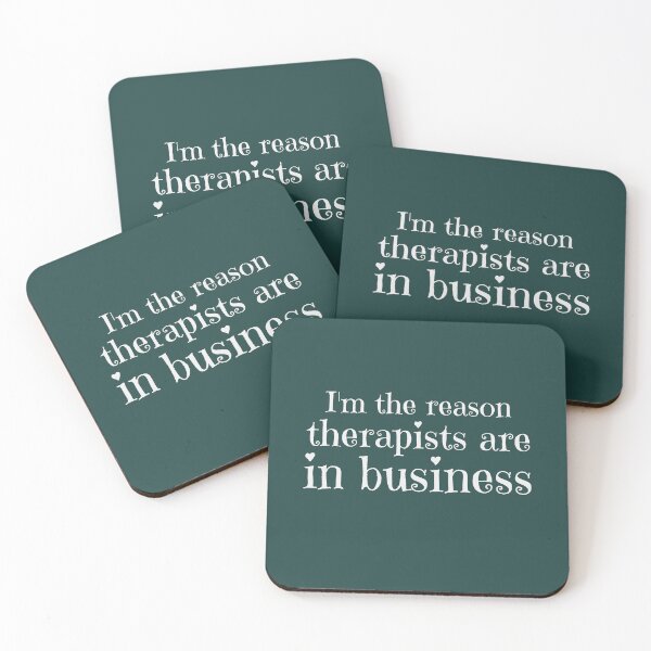 Item preview, I'm the reason therapists are in business - counseling psychologist designed and sold by TaurusC95.