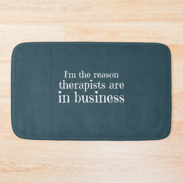 Item preview, I'm the reason therapists are in business - counseling psychologist designed and sold by TaurusC95.