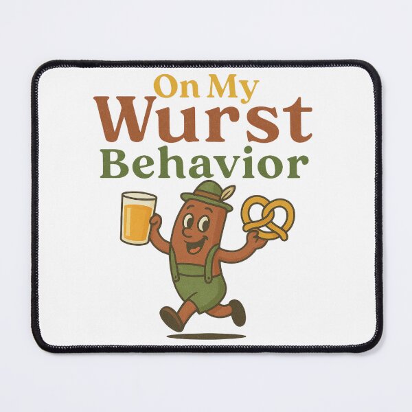Item preview, On My Wurst Behavior - Funny Oktoberfest Sausage, juice, and Pretzel Design designed and sold by Tucker-Art.