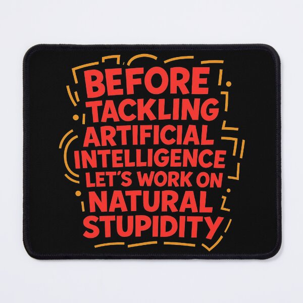 Item preview, Natural Stupidity Before AI | Bold Red & Orange Sarcastic Technology Quote designed and sold by Tucker-Art.
