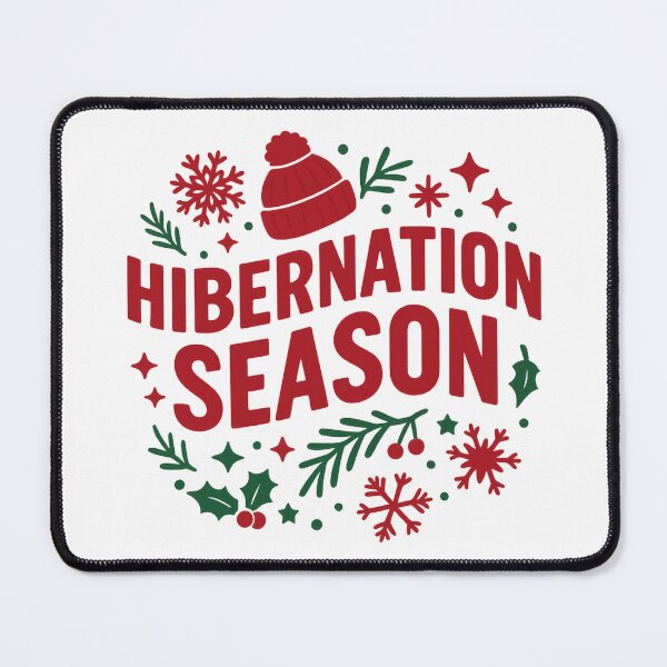 Item preview, Hibernation Season, Winter Season, Cozy Season, Happy Holidays designed and sold by vibeytrendy.