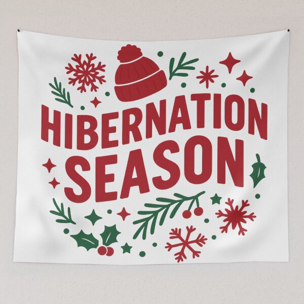 Item preview, Hibernation Season, Winter Season, Cozy Season, Happy Holidays designed and sold by vibeytrendy.