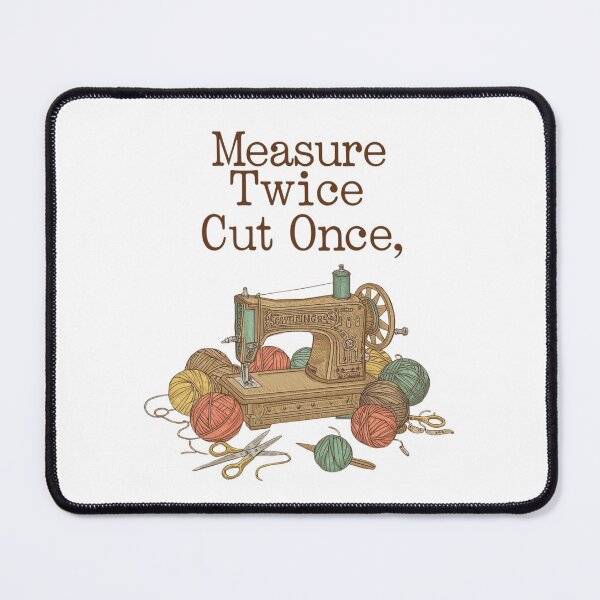 Item preview, Measure Twice Cut Once | Vintage Sewing Machine & Yarn Craft Quote designed and sold by Tucker-Art.
