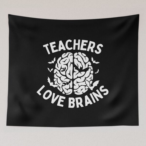 Item preview, Teachers Love Brains designed and sold by SnorkleSupply.