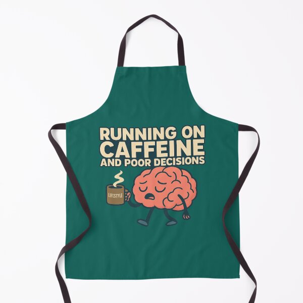 Item preview, Running on Caffeine and Poor Decisions – Funny Coffee Brain Design designed and sold by AddictiveDesign.