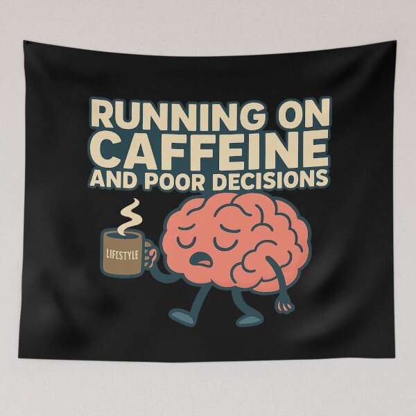Item preview, Running on Caffeine and Poor Decisions – Funny Coffee Brain Design designed and sold by AddictiveDesign.