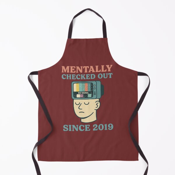 Item preview, Mentally Checked Out Since 2019 – Funny No Signal TV Head Design designed and sold by AddictiveDesign.