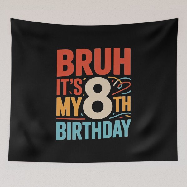 Item preview, Bruh It's My 8th Birthday 8yr I'm 8 Year Old Birthday  designed and sold by HuValverdeArt.