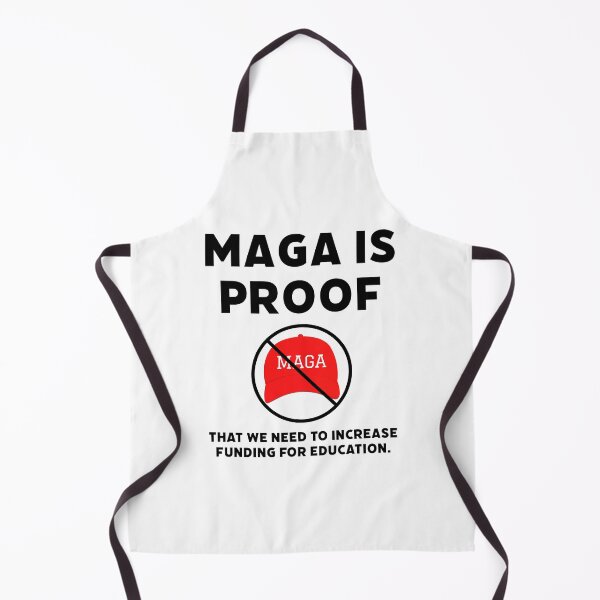 Item preview, MAGA is proof that we need funding for education.  designed and sold by Rachel the Artist .
