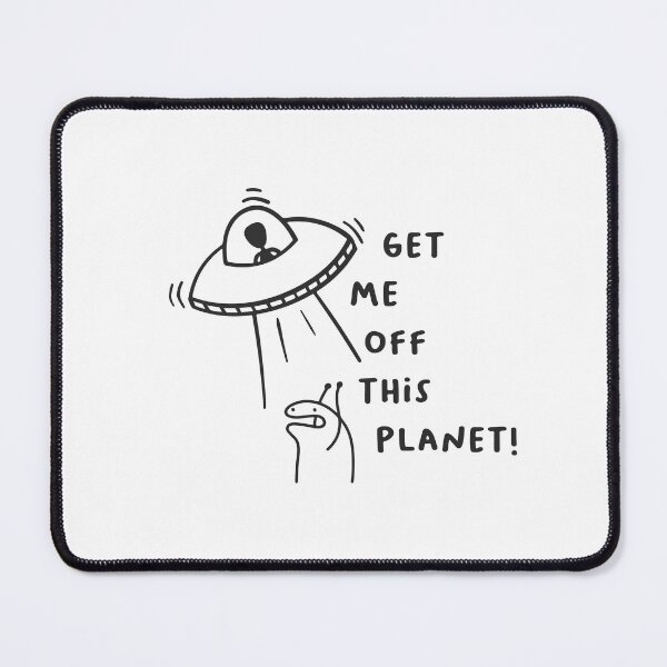Item preview, Get me off this planet designed and sold by notorius12.