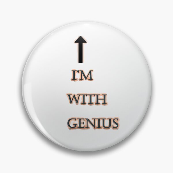 Item preview, I'M WITH GENIUS designed and sold by AngelMQ.