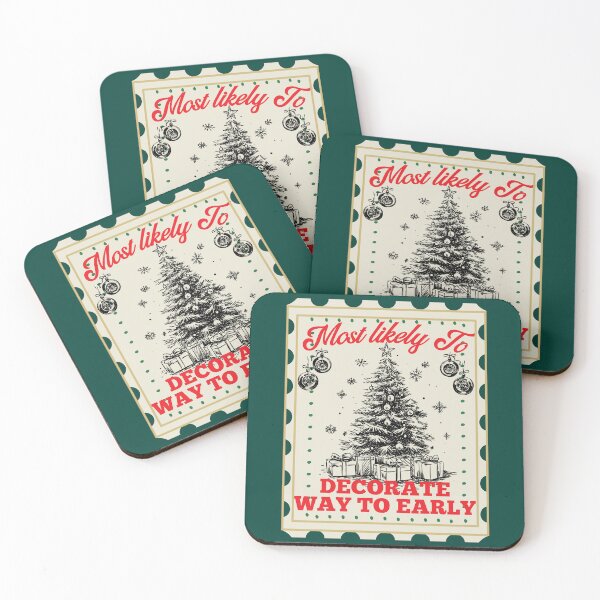 Item preview, Most Likely To Decorate Way To Early, Funny Family Christmas Sayings designed and sold by Forevermore.