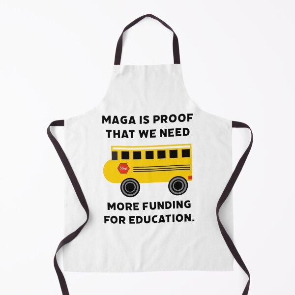 Item preview, MAGA is proof that we need more funding for education.  designed and sold by Rachel the Artist .