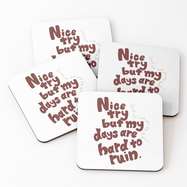 Item preview, Nice try but my days are hard to ruin. designed and sold by MAMOSHOTFACTORY.