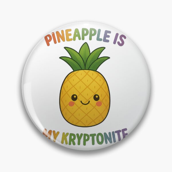 Item preview, Pinapple is my Kryptonite designed and sold by charmaine pettigrew.